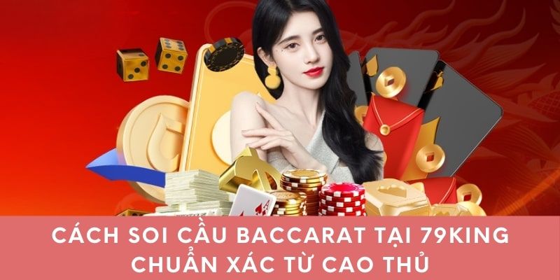 Cách soi cầu baccarat