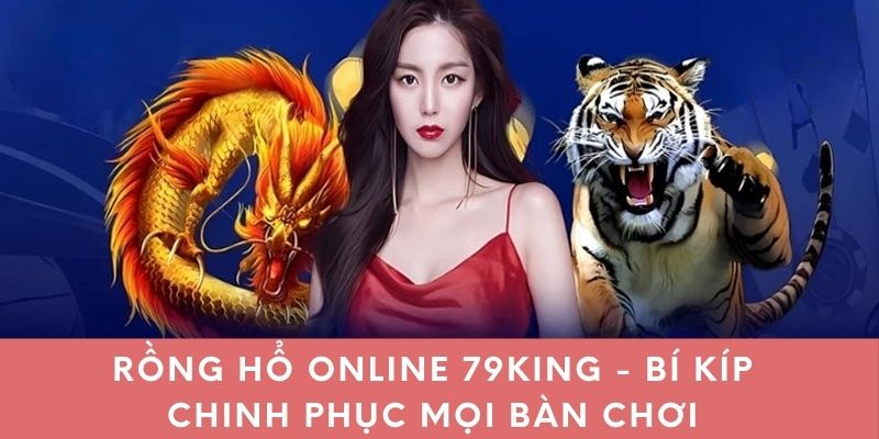 Rồng hổ online